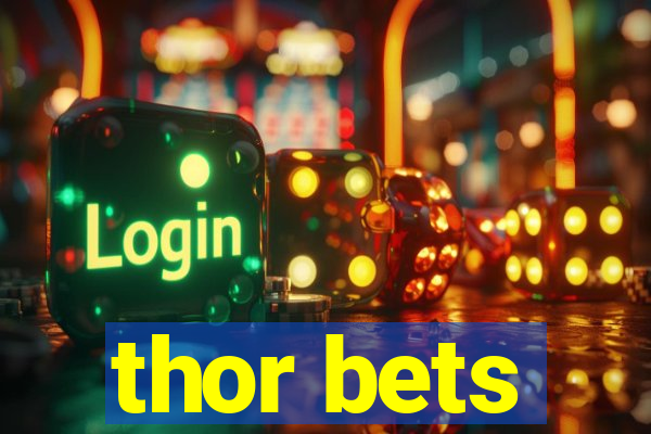 thor bets